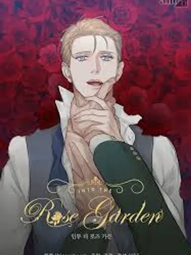 Into the rose Garden - สู่สวนกุหลาบแห่งรัก