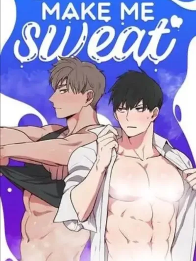 Make Me Sweat - สบู่สื่อรัก จั๊กจี้ใจ